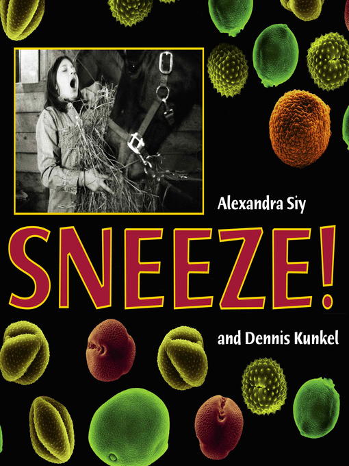 Title details for Sneeze! by Alexandra Siy - Available
